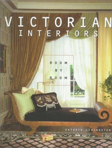Beispielbild fr Victorian Interiors: Room by Room zum Verkauf von Jenson Books Inc