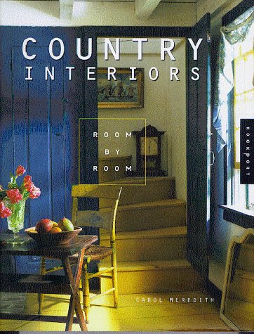 Imagen de archivo de Country Interiors Room by Room a la venta por Frank J. Raucci, Bookseller