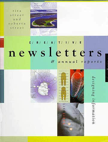 Beispielbild fr Creative Newsletters & Annual Reports: Designing Information zum Verkauf von Ergodebooks