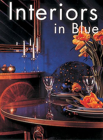 Beispielbild fr Interiors in Blue zum Verkauf von Wonder Book