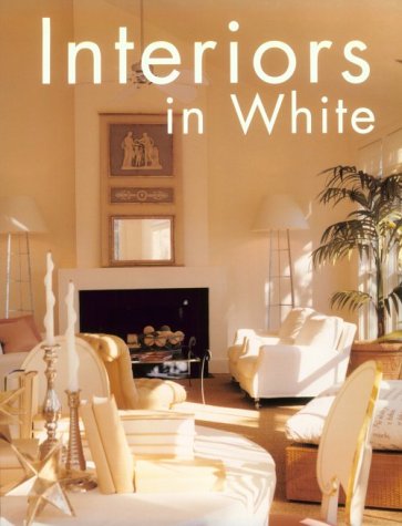 Stock image for Interiors in White for sale by Wonder Book