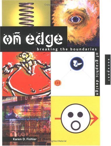 Imagen de archivo de On the Edge: Breaking the Boundaries of Graphic Design a la venta por First Choice Books