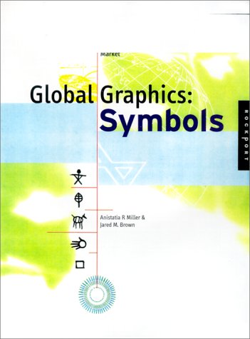 Beispielbild fr Global Graphics: Designing With Symbols for an International Market zum Verkauf von Half Price Books Inc.