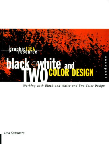 Beispielbild fr Black-and-White and Two-Color Design zum Verkauf von Better World Books: West