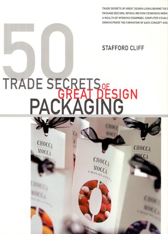 Imagen de archivo de 50 Trade Secrets of Great Design : Packaging a la venta por Better World Books