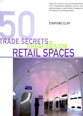 Beispielbild fr 50 Trade Secrets of Great Design Retail Spaces zum Verkauf von HPB-Movies
