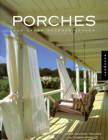 Beispielbild fr Porches and Other Outdoor Spaces zum Verkauf von Wonder Book