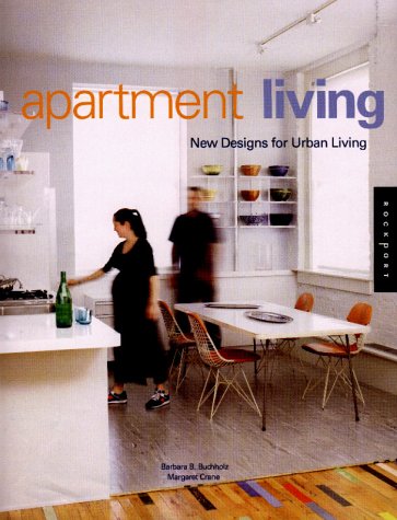 Stock image for Apartment Living: New Designs for Urban Living for sale by Wonder Book