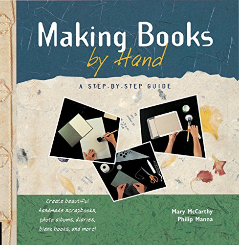 Beispielbild fr Making Books by Hand : A Step-by-Step Guide zum Verkauf von Better World Books