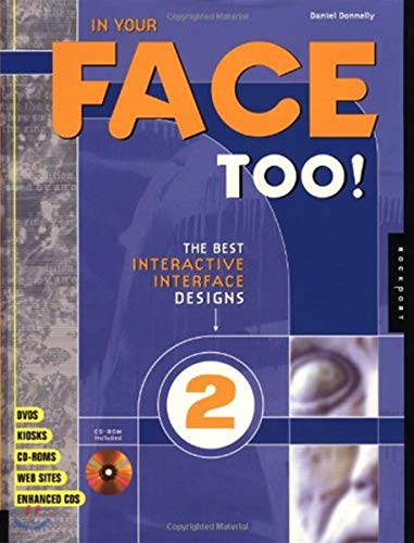 Imagen de archivo de In Your Face Too!: The Best Interactive Interface Designsn a la venta por Half Price Books Inc.