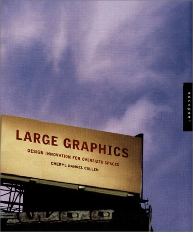 Beispielbild fr Large Graphics: Design Innovation for Oversized Spaces zum Verkauf von Half Price Books Inc.