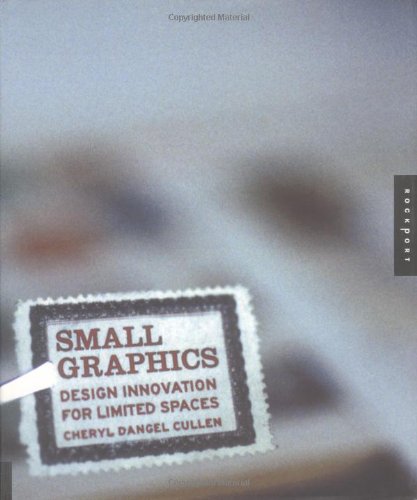 Beispielbild fr Small Graphics: Design Innovation for Limited Spaces zum Verkauf von Decluttr