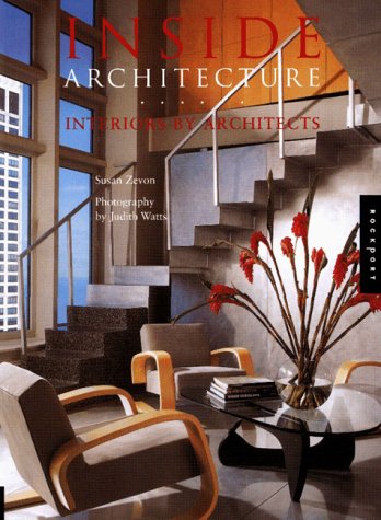 Stock image for Inside Architecture: Interiors by Architects for sale by Ergodebooks