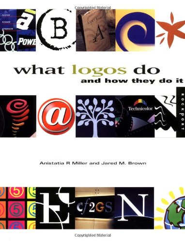 Beispielbild fr What Logos Do: And How They Do It zum Verkauf von Wonder Book