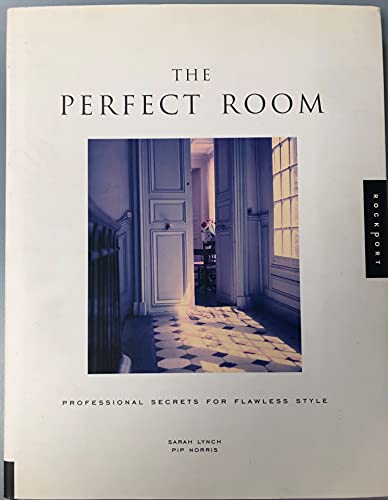 Beispielbild fr Perfect Room : Professional Secrets for Flawless Style zum Verkauf von Better World Books