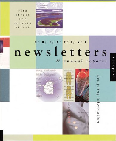 Imagen de archivo de Creative Newsletters and Annual Reports: Designing Information a la venta por Ergodebooks