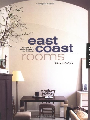 Beispielbild fr East Coast Rooms: Portfolios of 31 Interior Designers and Architects zum Verkauf von HPB Inc.