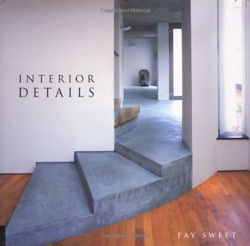 Interior Details (9781564968036) by Sweet, Fay