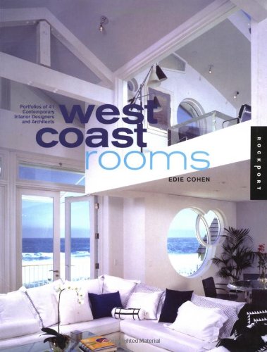 Stock image for West Coast Rooms : Portfolios of 41 Contemporary Interior Designers and Architects for sale by Better World Books: West