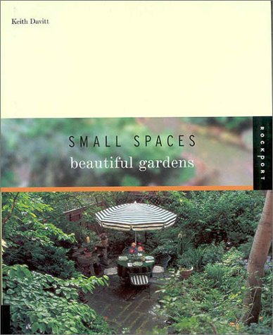 9781564968319: Small Spaces, Beautiful Gardens