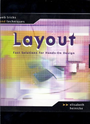 Imagen de archivo de Web Tricks and Techniques: Layout: Fast Solutions for Hands-On Design a la venta por ThriftBooks-Dallas
