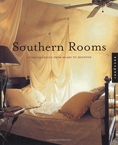 Stock image for Southern Rooms: Interior Design from Miami to Houston for sale by Wonder Book