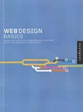 Stock image for Web Design Basics : Ideas and Inspiration for Working with Type, Color, and Navigation on the Web for sale by Better World Books