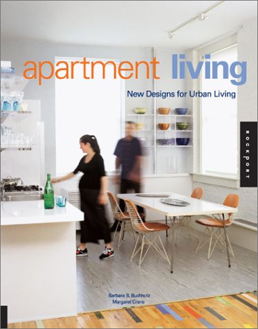 Beispielbild fr Apartment Living: New Designs for Urban Living zum Verkauf von HPB-Emerald