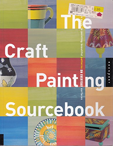 Craft Painter's Sourcebook: A Guide to Beautiful Patterns for Everyday Surfaces - Rockport Publishers