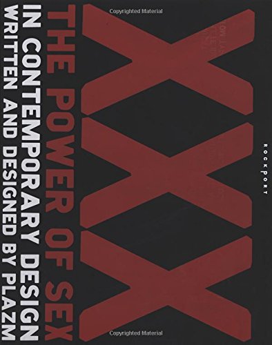 9781564969477: Xxx: The Power of Sex in Contemporary Design: The Power of Sex in Contemporary Graphic Design