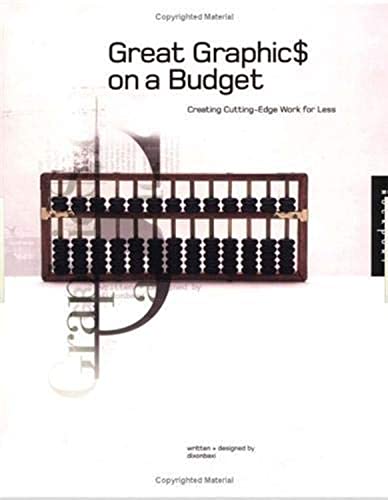 9781564969484: Great Graphics On A Budget /anglais: Creating Cutting-edge Work for Less