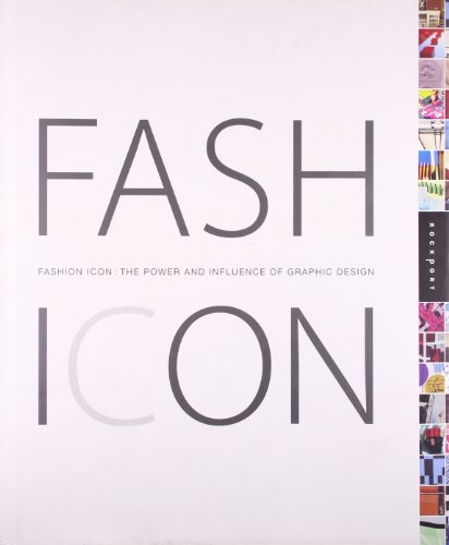 Stock image for Fashion Icon : Power and Influence of Graphic Design for sale by Better World Books