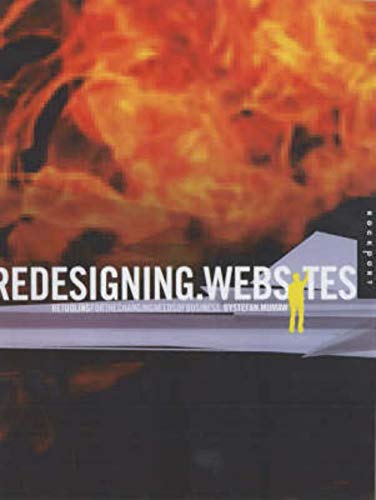 Redesigning .Web .Sites: Retooling for the Changing Needs of Business.Stefan.Mumaw (Graphic Design) - Mumaw, Stefan