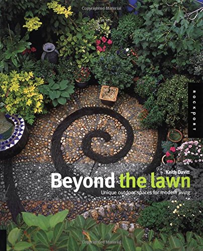 Beispielbild fr Beyond the Lawn : Unique Outdoor Spaces for Modern Living zum Verkauf von Better World Books