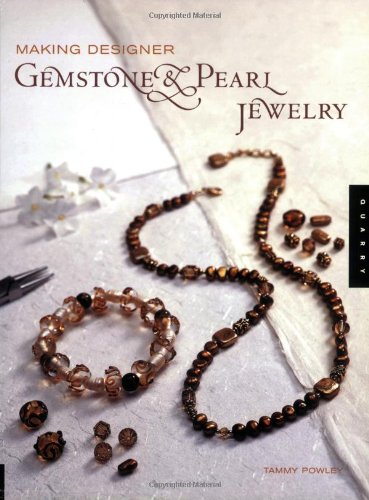 Imagen de archivo de Making Designer Gemstone & Pearl Jewelry a la venta por Martin Nevers- used & rare books