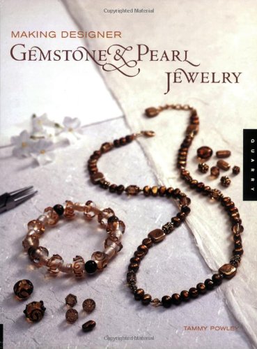 Stock image for Making Designer Gemstone and Pearl Jewelry for sale by Front Cover Books