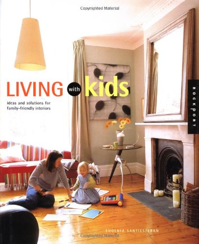 Beispielbild fr Living with Kids: Decorating Ideas for Growing Families zum Verkauf von WorldofBooks