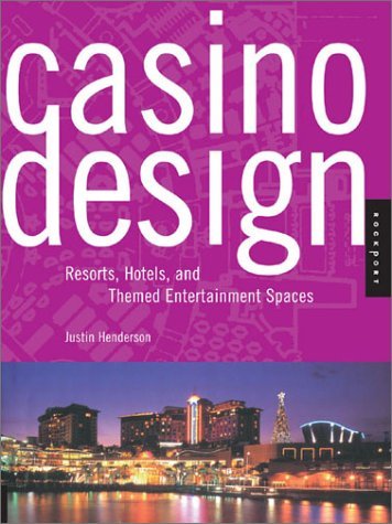 Stock image for Casino Design: Resorts, Hotels, and Themed Entertainment Spaces (Interior Design and Architecture) for sale by HPB-Red