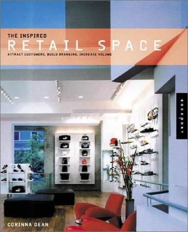 Stock image for The Inspired Retail Spaces: Attract Customers, Build Branding, Increase Volume for sale by WorldofBooks