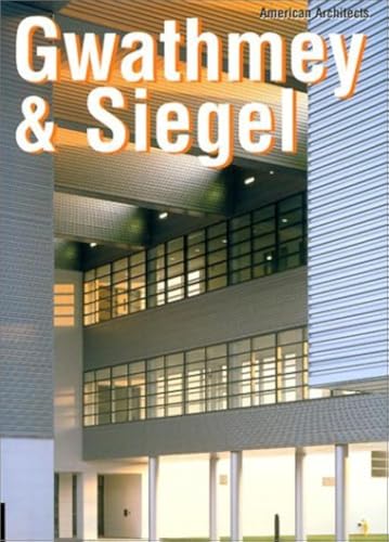 9781564969842: Gwathamy & Siegel (American Achitects Collections)