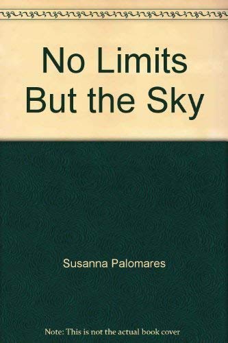 No Limits But the Sky (9781564990006) by Palomares, Susanna