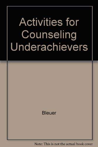 Imagen de archivo de Activities for Counseling Underachievers a la venta por ThriftBooks-Dallas