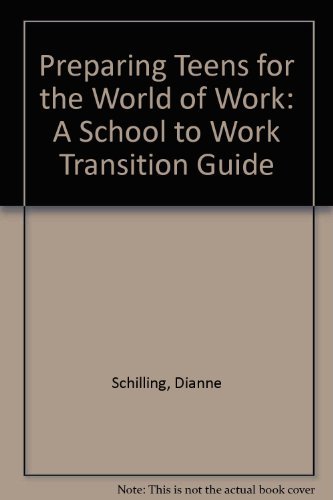 Beispielbild fr Preparing Teens for the World of Work : A School to Work Transition Guide zum Verkauf von Better World Books