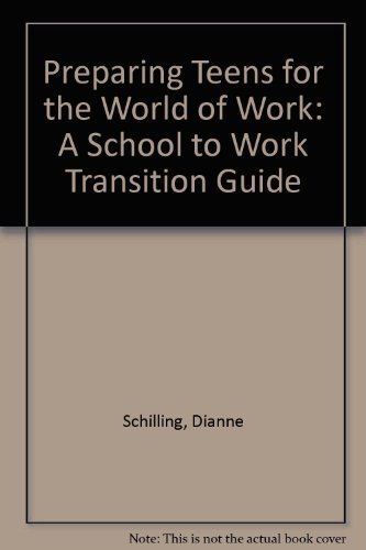 Stock image for Preparing Teens for the World of Work: A School to Work Transition Guide for sale by HPB-Red