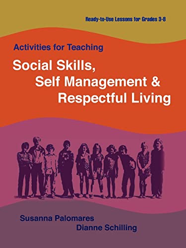 Stock image for Activities for Teaching Social Skills, Self Management & Respectful Living for sale by Lakeside Books
