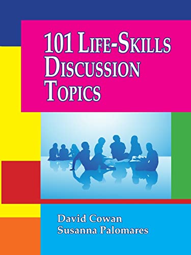 101 Life-Skills Discussion Topics (9781564990907) by Cowan, David; Palomares, Susanna