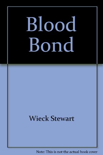 Stock image for Blood Bond for sale by Chris Korczak, Bookseller, IOBA