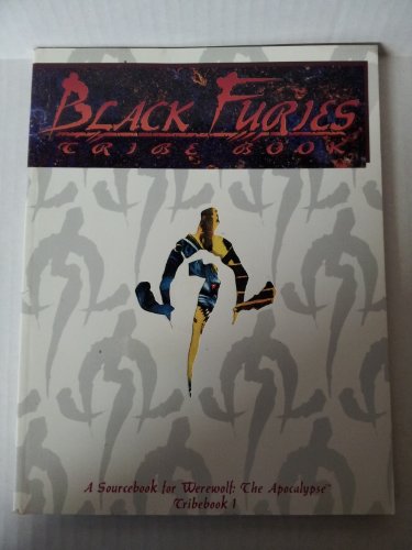 Stock image for Tribebook - Black Furies 1st Edition (Werewolf - The Apocalypse - Tribebooks) for sale by Noble Knight Games