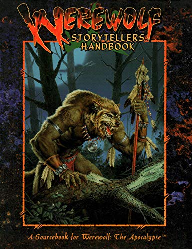 Werewolf Storytellers Handbook: Sourcebook for Weerwolf the Apocalypse