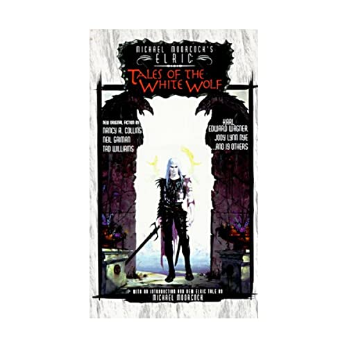 Stock image for Tales of the White Wolf (Michael Moorcock's Elric) for sale by Front Cover Books